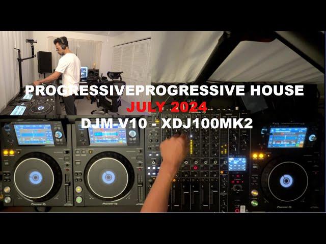 PROGRESSIVE HOUSE JULY 2024 - PIONEER DJM-V10 - XDJ1000MK2 -  POV  VIEW