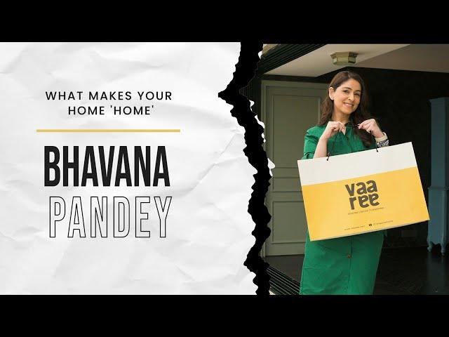 Bhavana Pandey's house in Mumbai | Home Tour | What Makes Your Home "Home" | @vaareehome