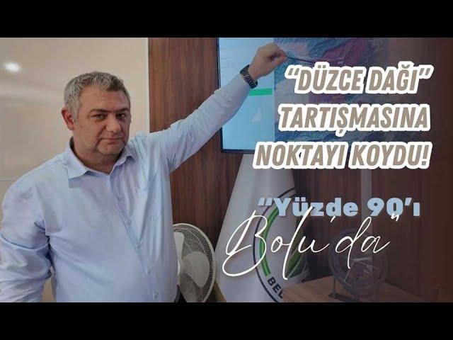 ÖZCAN, BOLU DAĞI’NIN YÜZDE 90’ININ BOLU’DA KALDIĞINI SÖYLEDİ (13.07.2024)