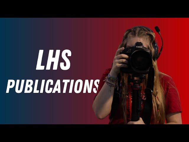 LHS Publications: A student-led experience