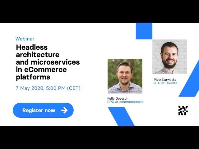 Headless architecture and microservices in eCommerce platforms | Webinar with Kelly Goetsch