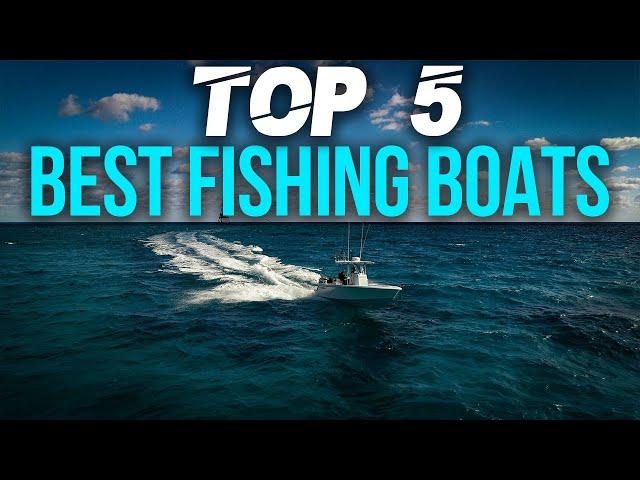 TOP 5 BEST FISHING BOATS UNDER 25 FT!