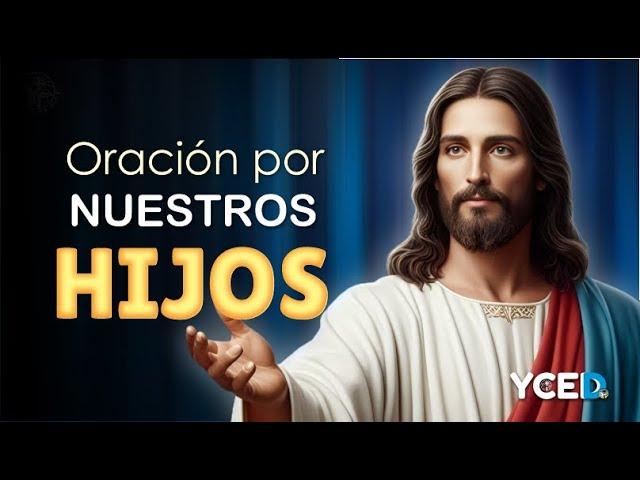 SANGRE DE CRISTO ORACIÓN DE PROTECCIÓN POR NUESTROS HIJOS