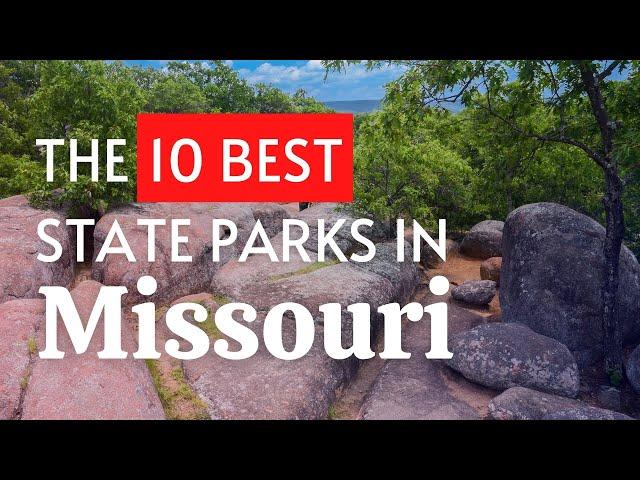 The 10 BEST State Parks In Missouri