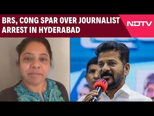 Telangana | BRS Congress Spar Over Journalist Arrested In Hyderabad