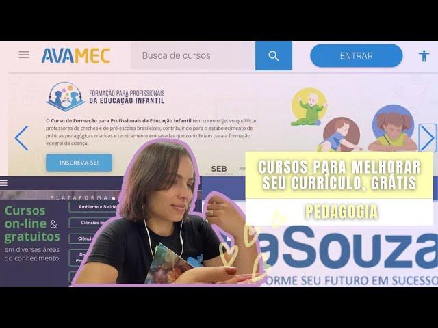 Cursos na área da educação de GRAÇA que fiz durante a faculdade e ainda faço.