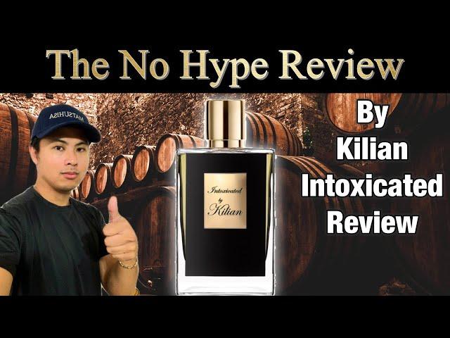 BY KILIAN INTOXICATED REVIEW | THE HONEST NO HYPE REVIEW