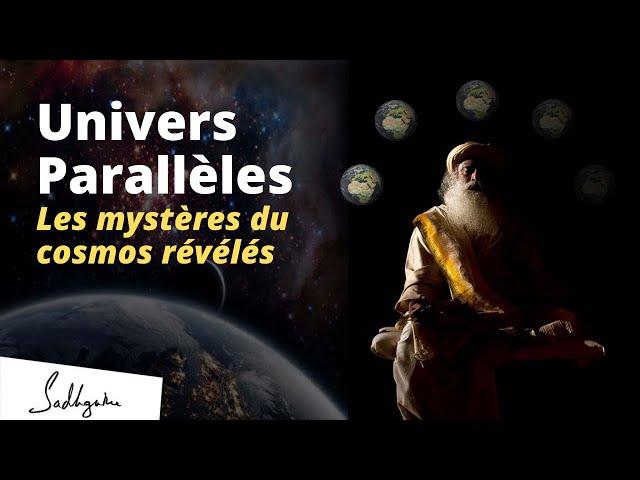 Comment les univers parallèles nous affectent-ils ? | Sadhguru Français
