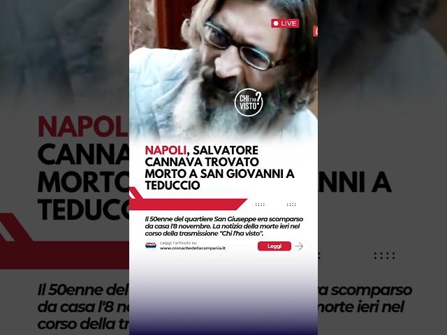 Napoli, Salvatore Canbava trovato #morto a #sangiovanniateduccio#cronachedellacampania