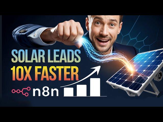 Unlock More UK Solar Leads Fast  Agentic AI & n8n Change the Game!