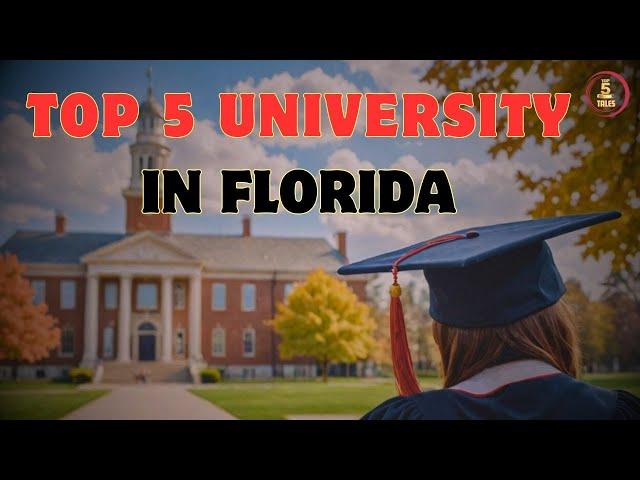 Top 5 Universities in Florida । Best Universities in Florida