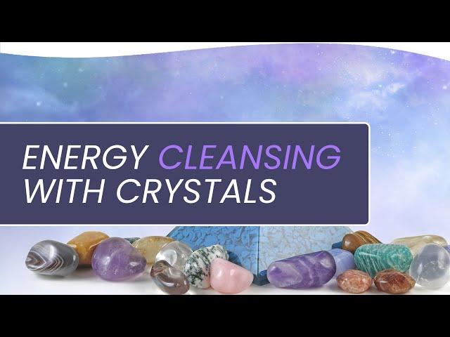 Energy Cleansing with Crystals | Nicholas Pearson