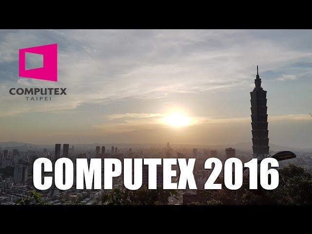 Computex 2016 Highlights - impressions from Taiwan | Allround-PC.com