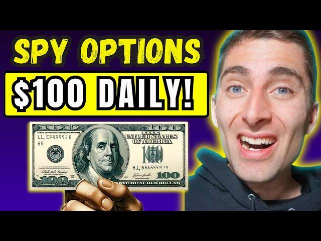 SPY Selling Options | 4 Simple Steps for $100 Daily Passive Income