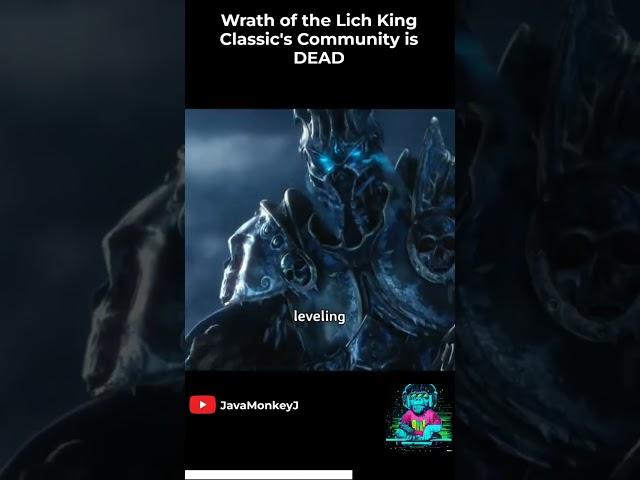 Wrath of Lich King Is a DEAD GAME