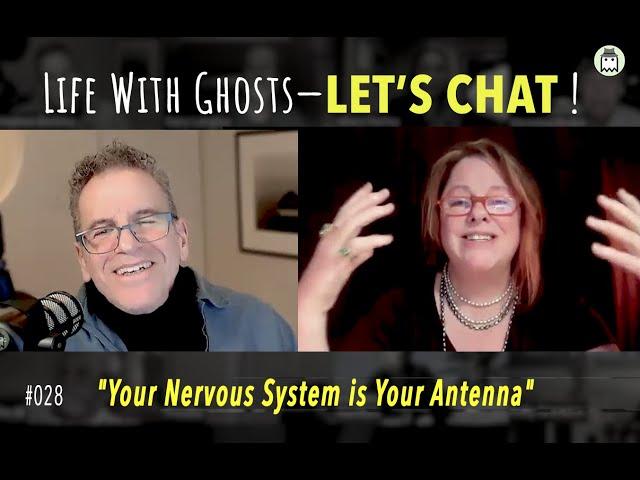 Life With Ghosts - LET'S CHAT!  #028 | Tanja Diamond: "Your Nervous System is Your Antenna"