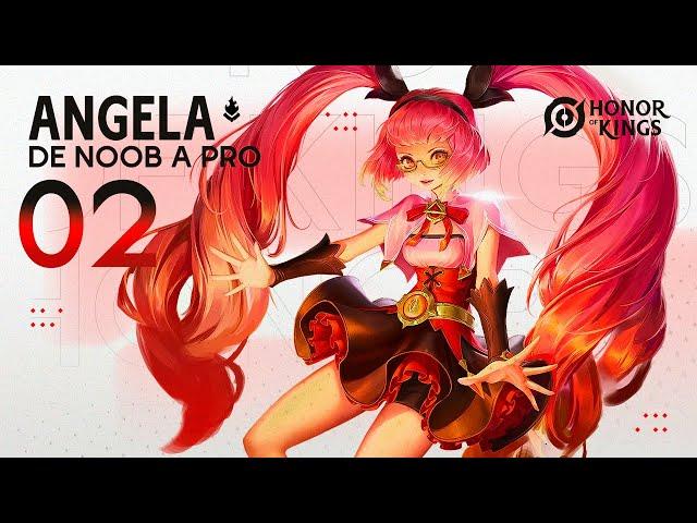 DE NOOB A PRO - 2 - ANGELA - GUIA, BUILD Y CONSEJOS | Navalha - Honor Of Kings