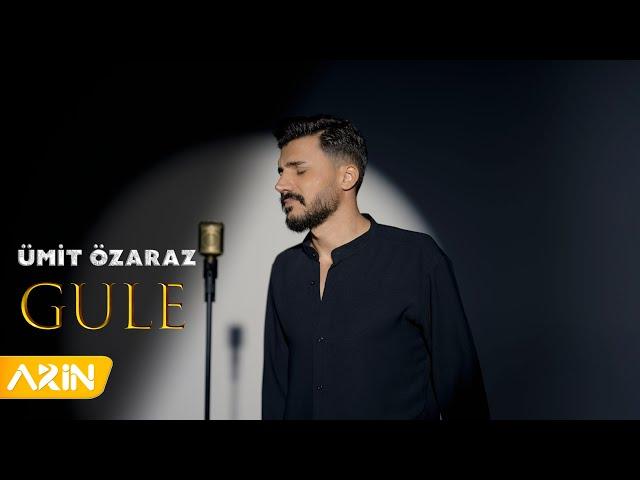 Ümit Özaraz - Gule (New Clip)