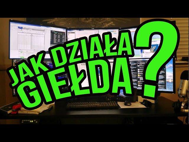 Giełda. Jak to działa?