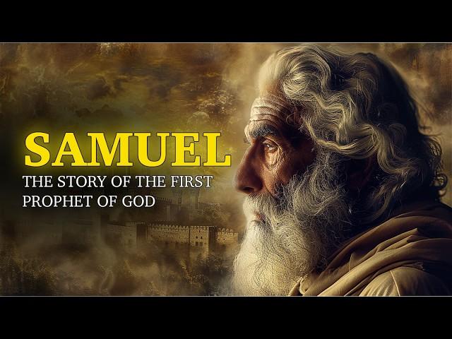 How SAMUEL became the FIRST PROPHET of ISRAEL?