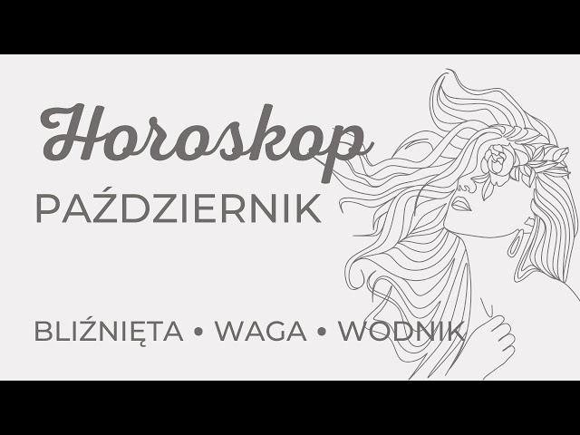 Horoskop Październik 2023, powietrzne  znaki zodiaku: Bliźnięta, Waga, Wodnik