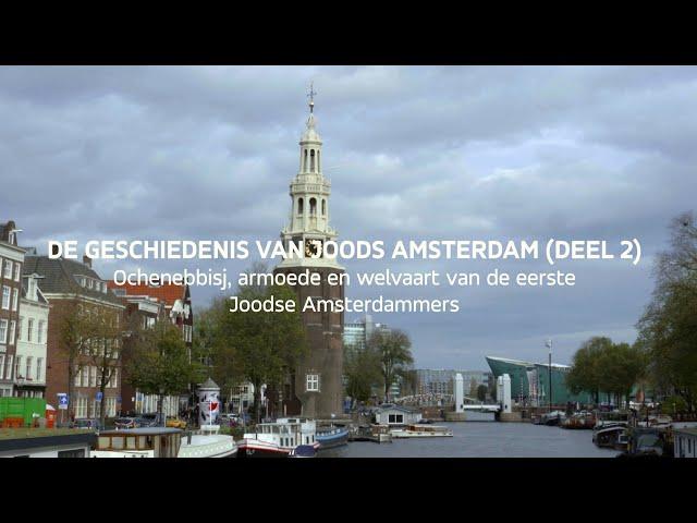 De geschiedenis van Joods Amsterdam deel 2