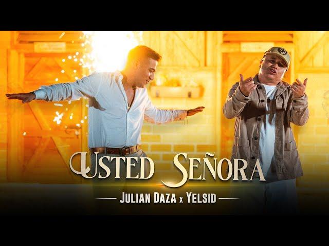 Julian Daza  Yelsid | Usted Señora ( Música Popular )