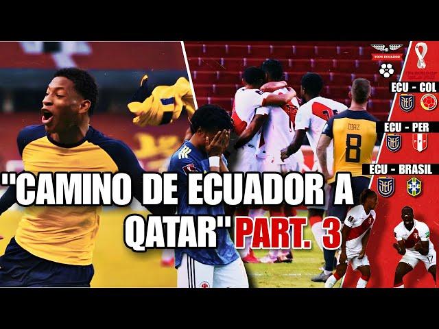 Parte 3|Ecuador destrozó a Colombia, convocatoria de Damian Diaz- El Camino de Ecuador a Qatar2022