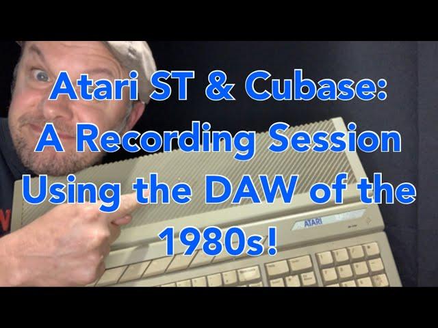 Atari ST & Cubase: A Recording Session Using the DAW of the 1980s!