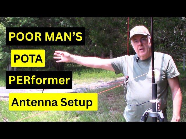 Poor Man's POTA PERformer Antenna Setup