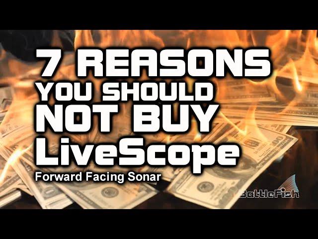 7 Reasons You Should NOT BUY LiveScope - Forward Facing Sonar