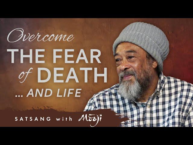 Overcome the Fear of Death…and Life!