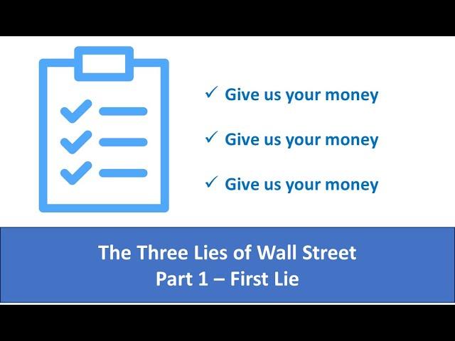 The Three Lies of Wall Street according to Peter Nelson - Part 1