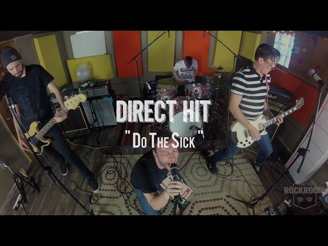 Direct Hit! - "Do The Sick" Live! from The Rock Room