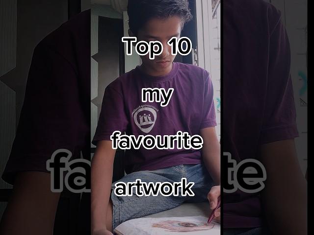 Top 10 my favourite artwork #drawing #art #artist #like #shortvideo #subscribe #reels