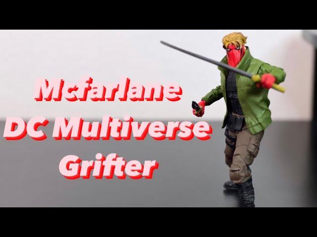 Mcfarlane DC Multiverse Grifter Unboxing and Review