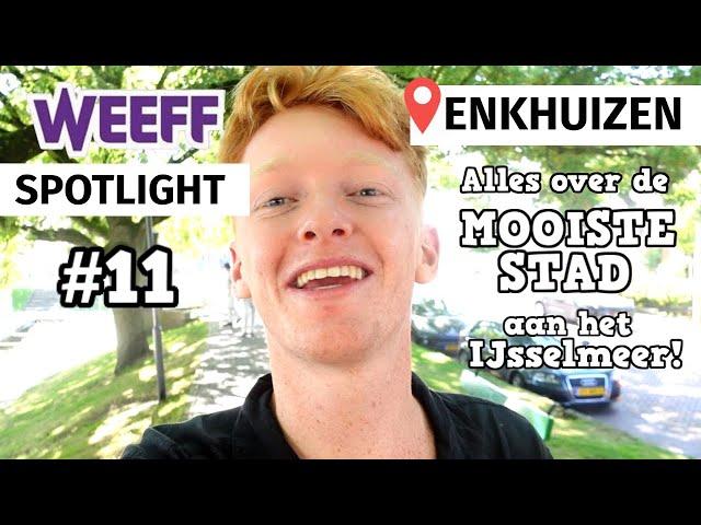 WEEFF SPOTLIGHT #11 Enkhuizen