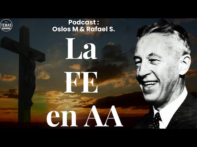 La Fe en Alcohólicos Anónimos  / Oslos M & Rafale S.