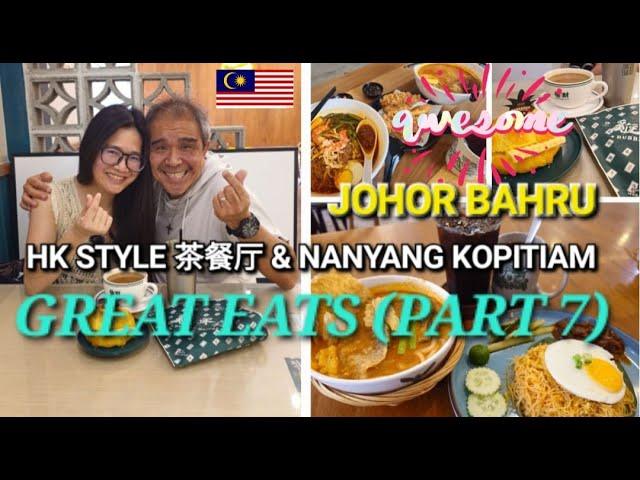 Iconic Local Kopitiams & Hong Kong-Style Cafes in Johor Bahru | Travels and Road Trips