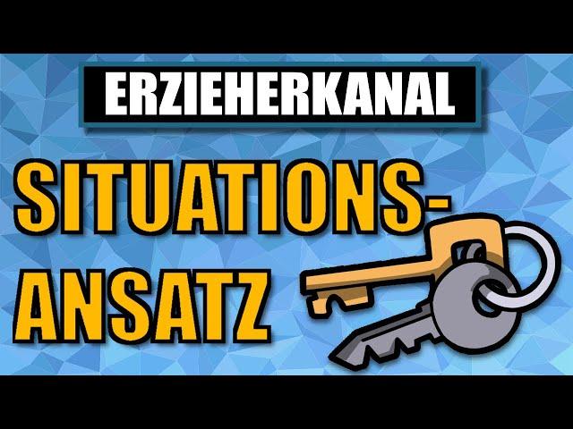 Der Situationsansatz und Schlüsselsituationen in der Pädagogik (mit Beispiel) | ERZIEHERKANAL