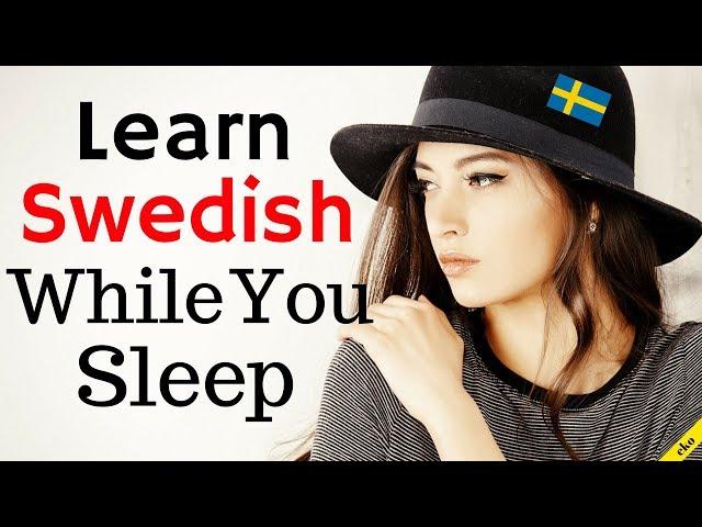 Learn Swedish While You Sleep   Most Important Swedish Phrases and Words  English/Swedish (8 Hour)