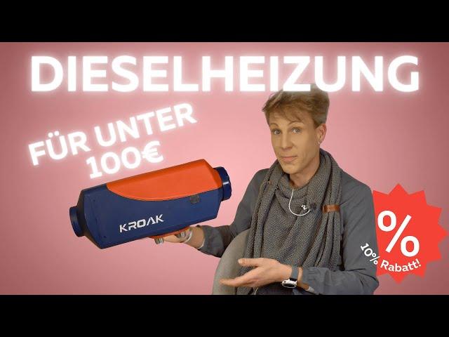 Eine Dieselheizung für unter 100€? Ich teste die KROAK Dieselstandheizung (2024) + 10% Rabatt-Code