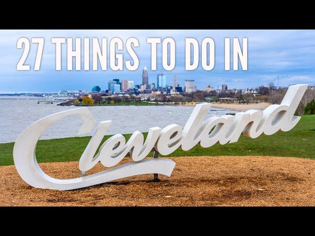 27 Things to do in Cleveland, Ohio