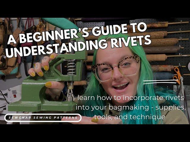 Beginner's Guide to Rivets!