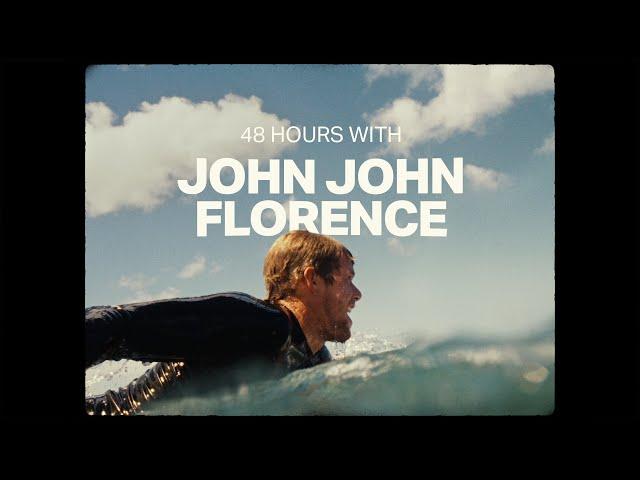 48 Hours with John John Florence | “Homecoming”