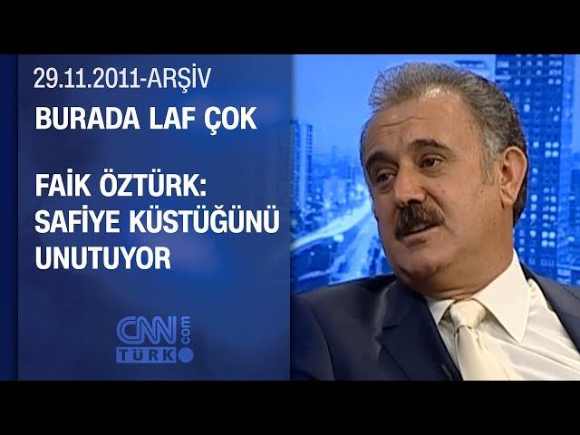 Faik Öztürk: Safiye araba park ederken 6 kişi yardım ediyor - Burada Laf Çok - 29.11.2011