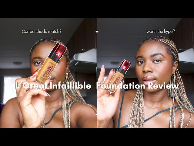 L’Oreal Infaillible Foundation Review || So Much Hype