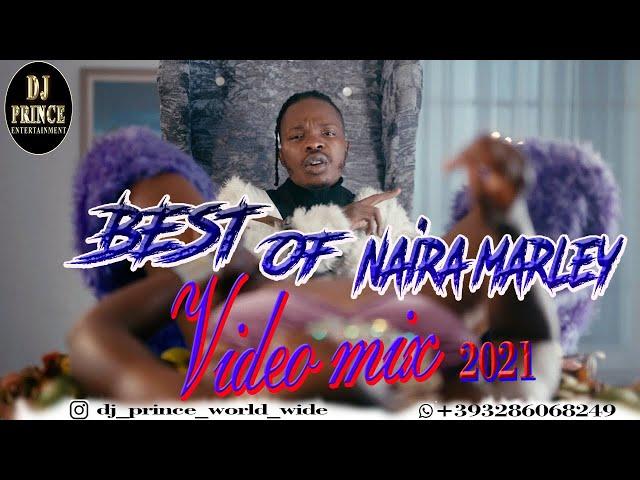 COMING BY NAIRA MARLEY NAIJA MIX 2021| BEST OF NAIRA MARLEY 2021| MARLIANS MIXTAPE |@ DJ PRINCE