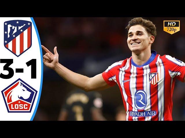 Atletico Madrid vs LOSC Lille 1-3 Highlights, UEFA Champions League 2024-25