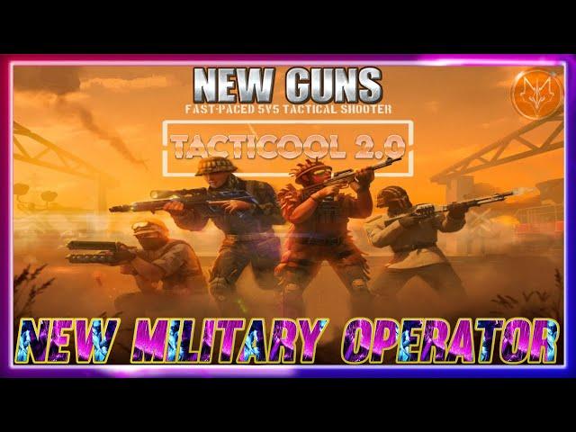 Live! - Tacticool | 2.0 The New Update! New Guns New OP▹▹▹ 17/June/25.